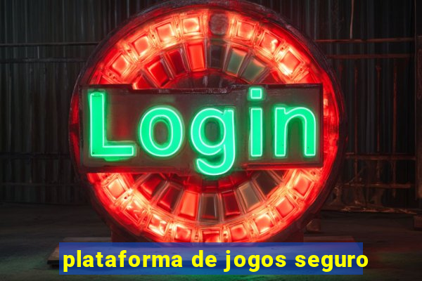 plataforma de jogos seguro